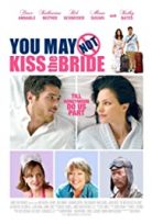 Gelini öpemeyebilirsin / You May Not Kiss the Bride izle